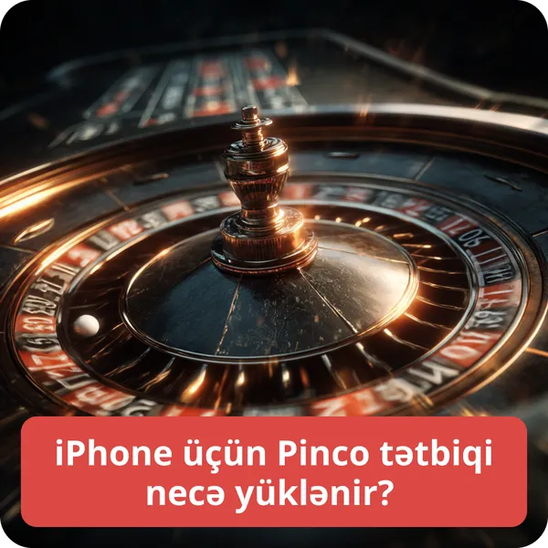 iPhone üçün Pinco tətbiqi necə yüklənir? – App Store yükləmə təlimatı iPhone üçün Pinco tətbiqi necə yüklənir?